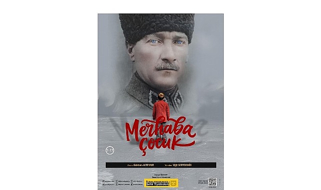 sehir tiyatrolari ataturku merhaba cocuk oyunuyla aniyor egk2wN4r.jpg