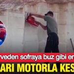 Karlari motorla kesiyor toroslarin zirvesinden gelen lezzet fQZxeLyC